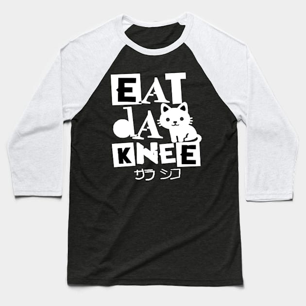 SARA SYCHO ''EAT DA KNEE'' Baseball T-Shirt by KVLI3N